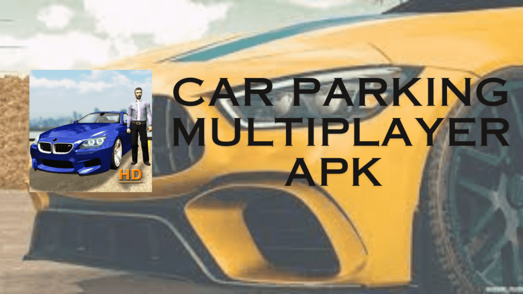 Car Parking Multiplayer APK Son Sürüm 